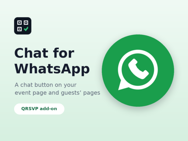 QRSVP Chat for WhatsApp, a QRSVP add-on: a chat button on your event page and guests’ pages, beside a large WhatsApp chat icon.