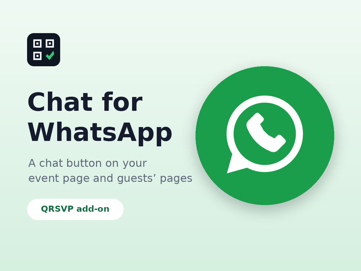 QRSVP Chat for WhatsApp, a QRSVP add-on: a chat button on your event page and guests’ pages, beside a large WhatsApp chat icon.